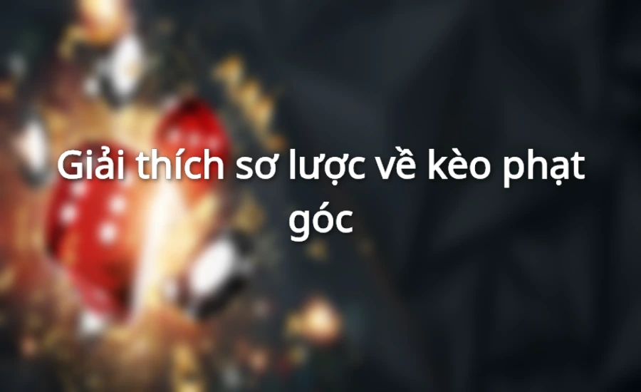 Minh họa kèo đá phạt góc