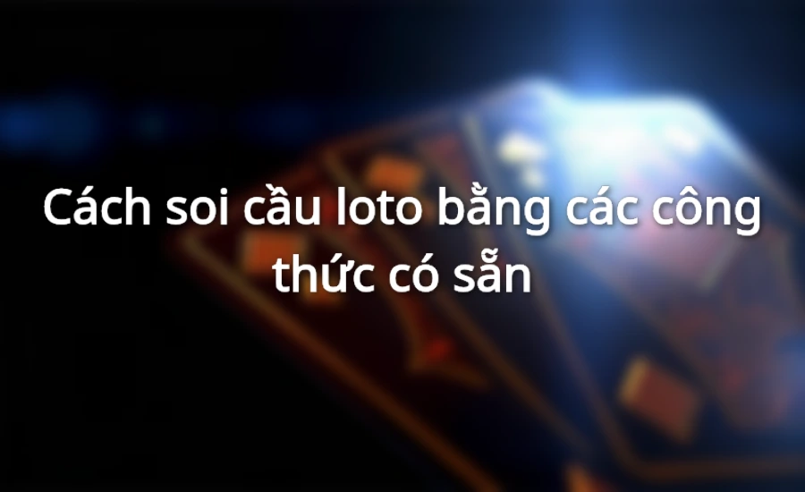 Soi cầu theo công thức