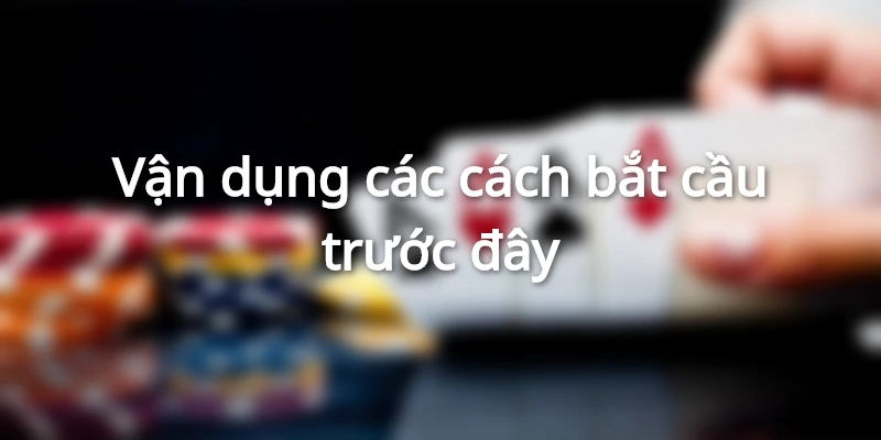Lưu ý trong cách bắt cầu Tài Xỉu luôn thắng