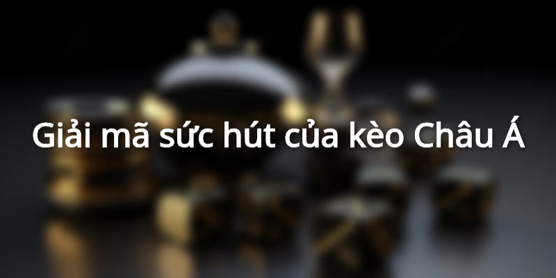 Lý giải sự hấp dẫn của kèo Handicap