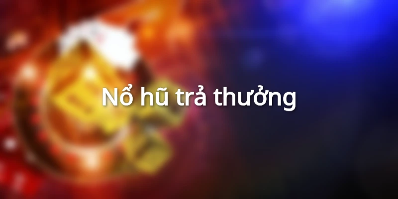 Các trò chơi được ưa chuộng tại đây