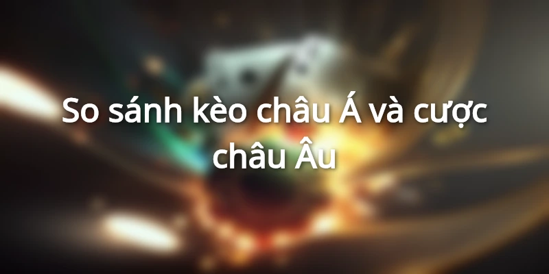 Điểm khác nhau giữa cược chấp và kèo 1x2