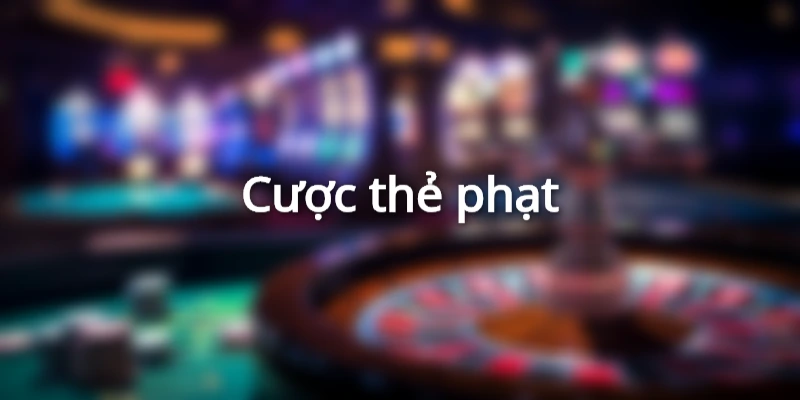 Cược thẻ phạt trong kèo châu Á
