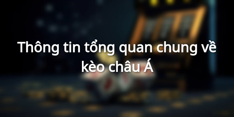 Kèo châu Á trong các trận đấu bóng đá rất phổ biến