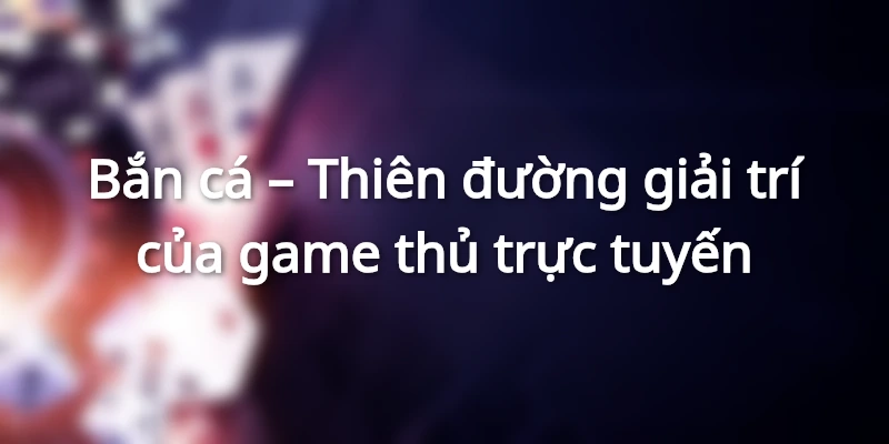 Bắn cá tại nhà cái jbo được đầu tư về giao diện và tính năng cực thú vị